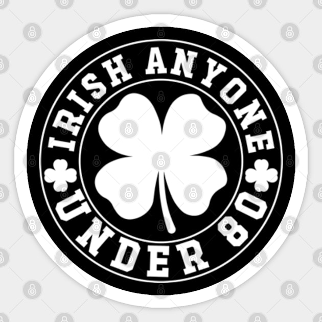 Irish Anyone Under 80 2024 Presidential Election Sticker by GreenCraft